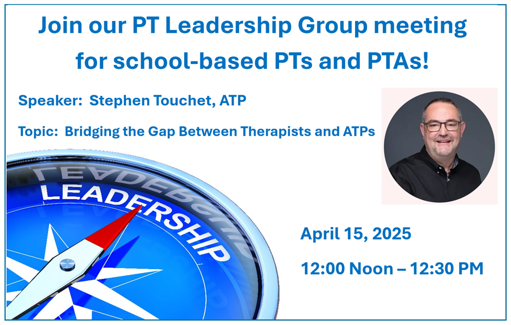For school-based PTs and PTAs: